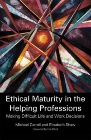 Image of Ethical maturity in the helping professions by Michael Carroll