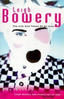 Image of Leigh Bowery by Sue Tilley Paperback