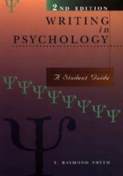 Image of Writing in Psychology by T. Raymond Smyth Paperback