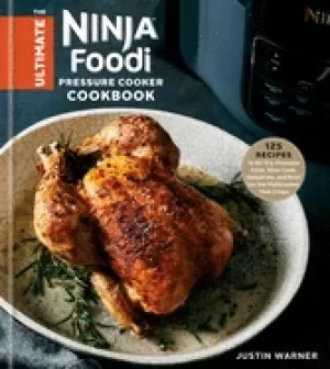 Image of ultimate ninja foodi pressure cooker cookbook 125 recipes to air fry pressu