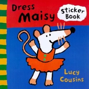 Image of Dress Maisy Sticker Book by Lucy. Cousins and Lucy Cousins Book