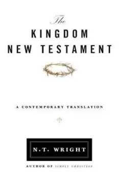 Image of The Kingdom New Testament, Hardcover by N. T. Wright