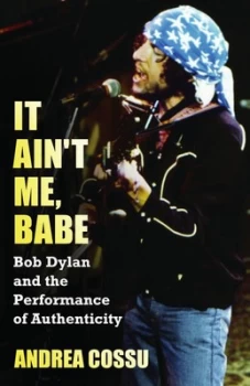 Image of It Aint Me Babe by Andrea Cossu Paperback