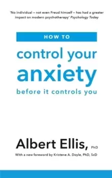 Image of How to Control Your Anxiety : Before it Controls You