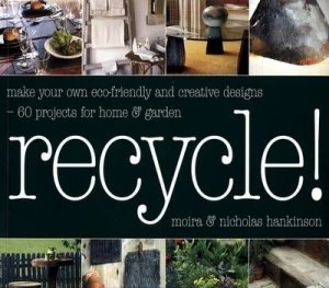 Image of Recycle by Nicholas Hankinson Book