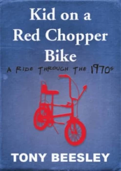 Image of Kid on a Red Chopper Bike by Tony Beesley Paperback