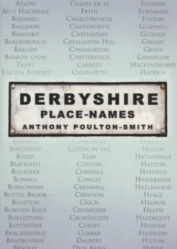 Image of Derbyshire Place-Names by Anthony Poulton-Smith Paperback