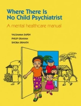 Image of Where There Is No Child Psychiatrist by Valsamma Eapen Book