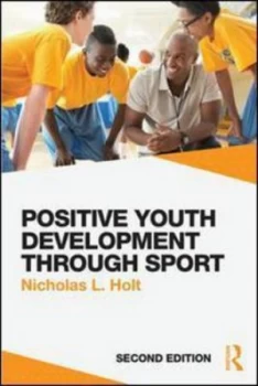 Image of Positive Youth Development through Sport by Nicholas L. Holt Paperback