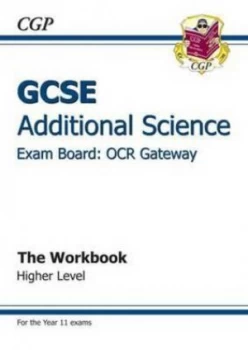 Image of Gcse Additional Science Ocr Gateway Workbook - Higher a -G Course Hardback
