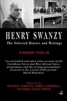 Image of Henry Swanzy: The Selected Diaries : Ichabod 1948-58
