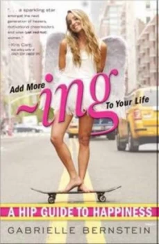 Image of Add More Ing to Your Life by Gabrielle Bernstein Book