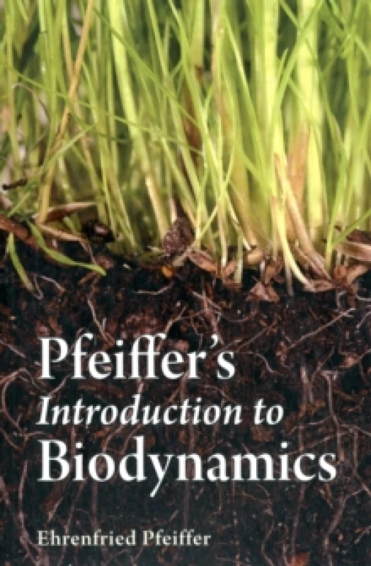 Image of Pfeiffer's Introduction to Biodynamics. Paperback. By Ehrenfried Pfeiffer Books