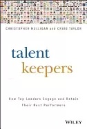 Image of talent keepers how top leaders engage and retain their best performers