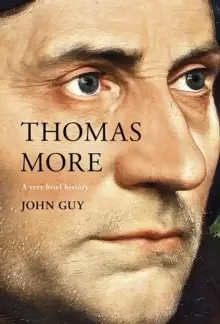 Image of Thomas More : A Very Brief History