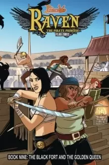 Image of Princeless: Raven The Pirate Princess Book 9: The Black Fort and the Golden Queen