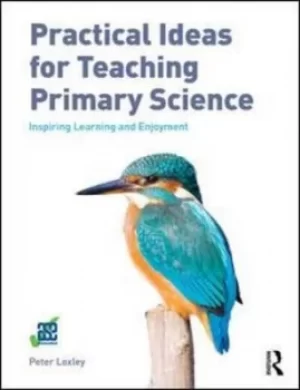 Image of Practical ideas for teaching primary science by Peter Loxley