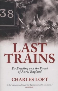 Image of Last Trains by Charles Loft Paperback