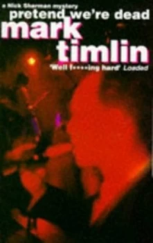 Image of Pretend Were Dead by Mark Timlin Book