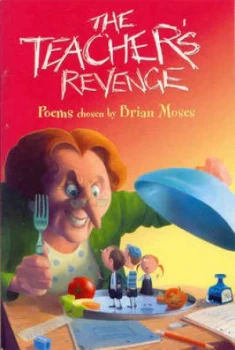Image of The Teachers Revenge by Brian Moses Book