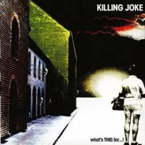 image of Whats This For by Killing Joke CD Album