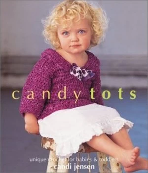 Image of Candy Tots by Candi Jensen Book