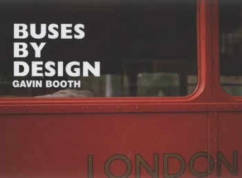 Image of Buses by Design by Gavin Booth Hardback
