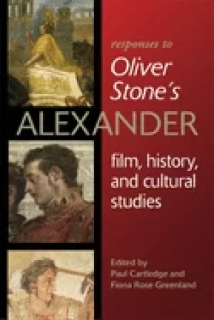 Image of responses to oliver stoneas alexander film history and cultural studies