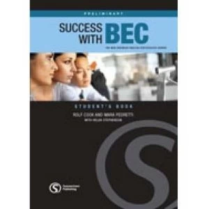 Image of Success with BEC Preliminary: The New Business English Certificates Course by Mara Pedretti, Helen Stephenson, Rolf Cook...