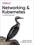 Image of networking and kubernetes a layered approach