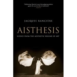 Image of Aisthesis: Scenes from the Aesthetic Regime of Art by Jacques Ranciere (Paperback, 2017)