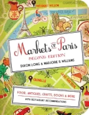 Image of markets of paris 2nd edition food antiques crafts books and more