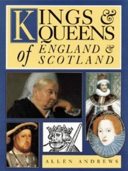 Image of Kings and Queens of England and Scotland by Allen Andrews Hardback