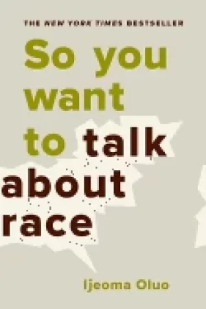 Image of so you want to talk about race
