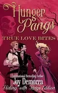 Image of hunger pangs true love bites