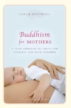 Image of Buddhism for Mothers by Sarah Napthali