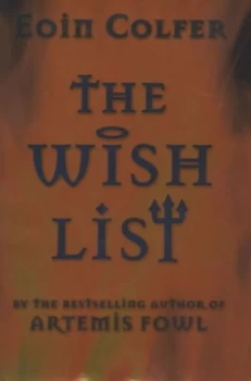 Image of The Wish List by Eoin Colfer Hardback