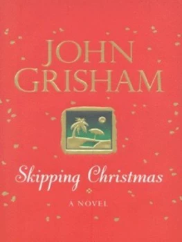 Image of Skipping Christmas by John Grisham Hardback