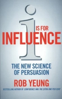 Image of I Is for Influence by Rob Yeung Paperback