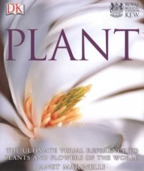 Image of Plant by Janet Marinelli and Kew Royal Botanic Gardens Hardback