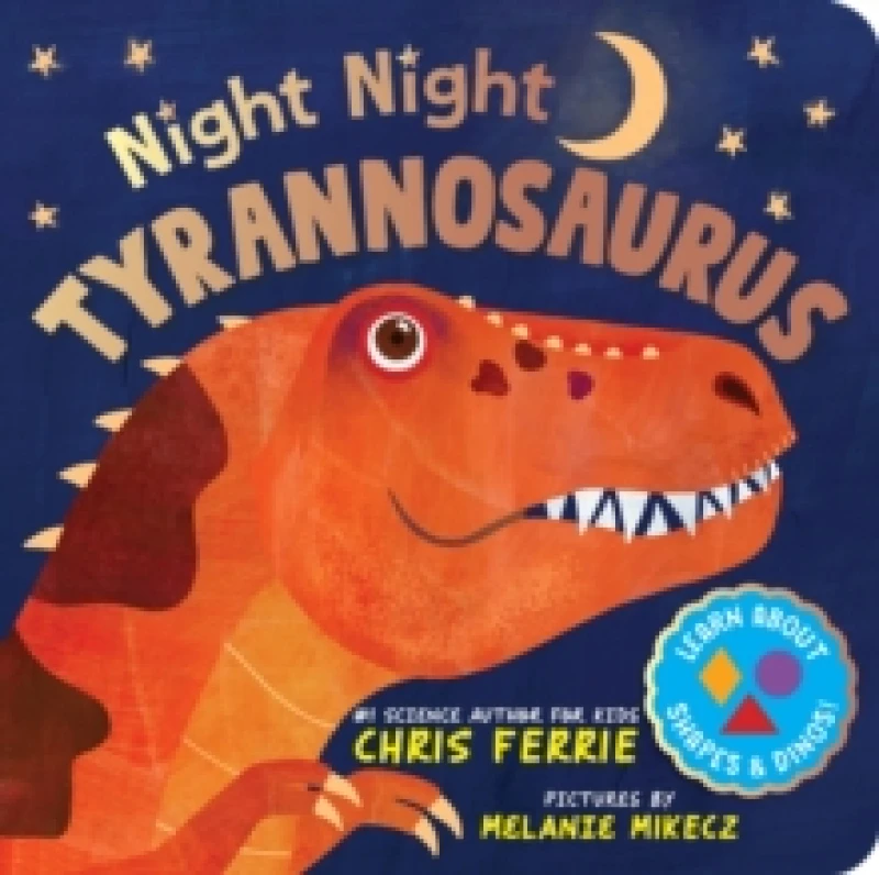 Image of Night Night Tyrannosaurus : A Dinosaur Bedtime Board Book from the Author of the Baby University Books Board book
