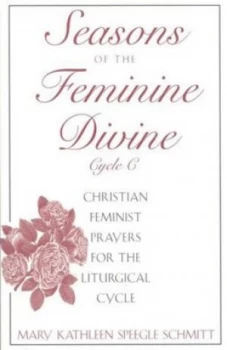 Image of Seasons of the Feminine Divine by Mary Kathleen Speegle Schmitt Paperback