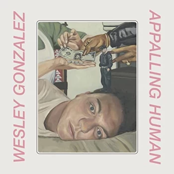 image of WESLEY GONZALEZ - Appalling Human CD