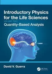 Image of Introductory Physics for the Life Sciences: (Volume 2) Quantity-Based Analysis