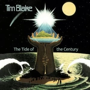 image of The Tide of the Century by Tim Blake CD Album