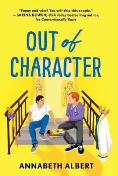Image of Out of Character by Annabeth Albert