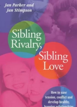 Image of Sibling Rivalry Sibling Love by Jan Parker and Jan Stimpson Paperback