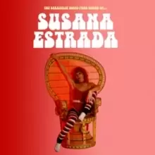 Image of The Sexadelic Disco Sound of Susana Estrada