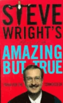 Image of Steve Wrights Book of the Amazing but True by Steve Wright Paperback
