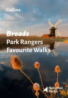 Image of Broads Park Rangers Favourite Walks : 20 of the Best Routes Chosen and Written by National Park Rangers